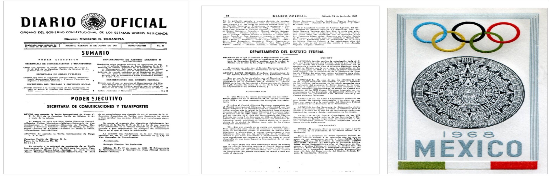 Interesado desde 1963 en que el país fuera la sede de los Juegos de 1968, el gobierno federal expidió un Decreto donde autorizó al Departamento del Distrito Federal y a la Secretaría de Educación Pública gestionar la candidatura de la Ciudad de México, ante el Comité Internacional Olímpico. Fotos: Diario Oficial de la Federación (1963) y Emblema Oficial Registrado ante el COI (1964).
