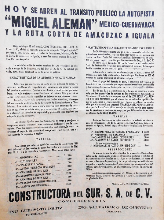 La concesionaria de las autopistas México-Cuernavaca y Ruta Corta de Amacuzac a Iguala hizo públicas las tarifas de estas nuevas vías carreteras. El Universal noviembre 1952.