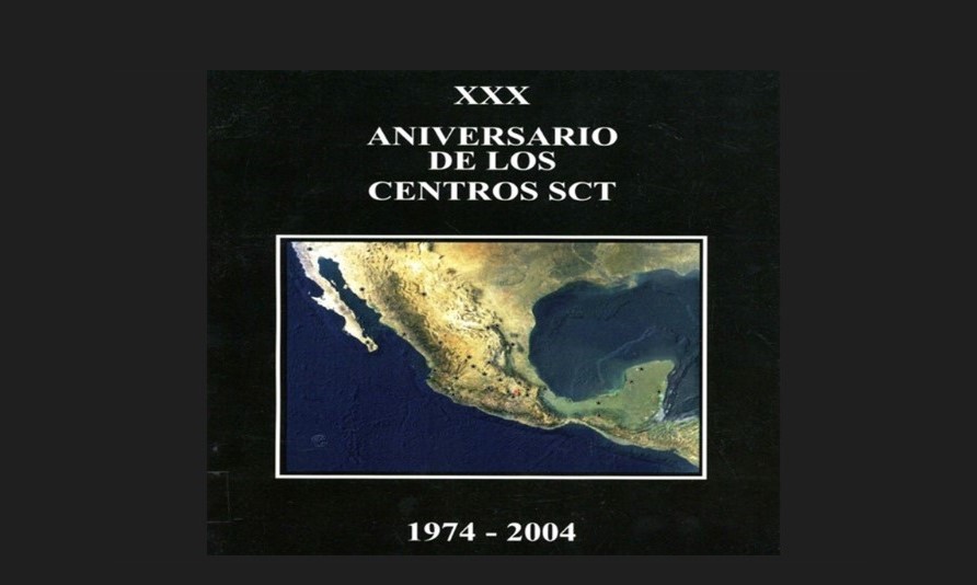 XXX Aniversario de los Centros SCT (1974-2004) XXX Aniversario de los Centros SCT (1974-2004)