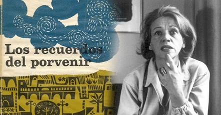 Elena Garro y “sus recuerdos del porvenir” Elena Garro y “sus recuerdos del porvenir”